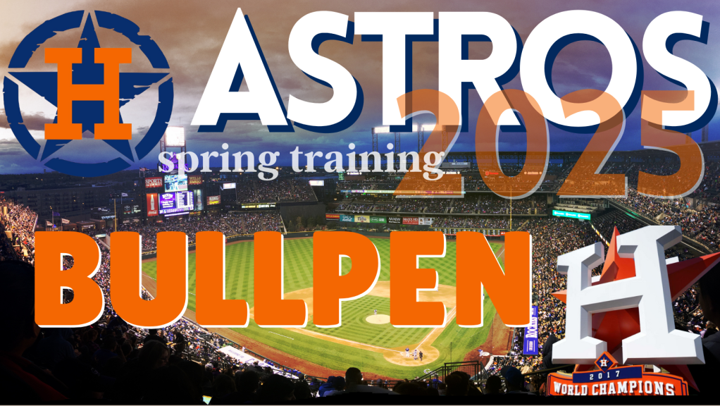 Astros 2025: A not-so-quick view of the&nbsp;bullpen