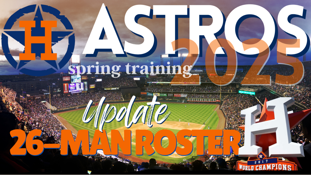 How is the Astros’ 26-man roster shaping&nbsp;up?