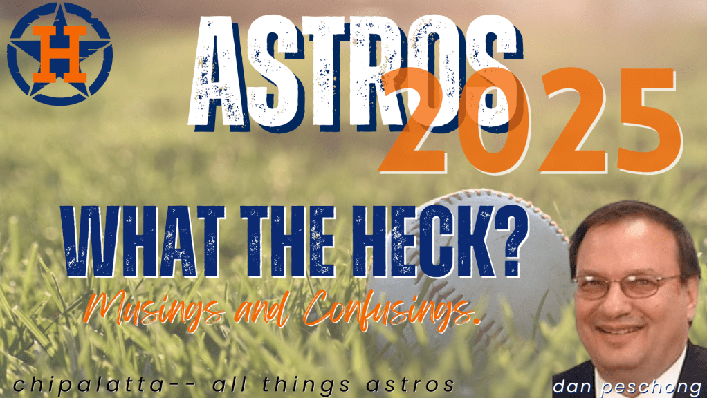 Astros 2025: What the&nbsp;heck?