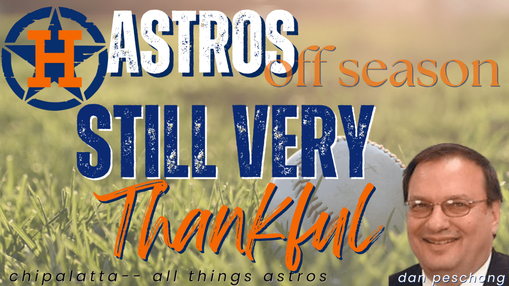 An Astros’ fan and writer is still&nbsp;thankful