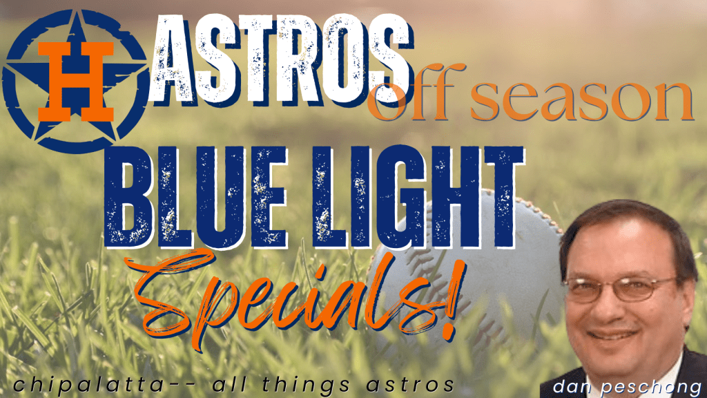 Are Astros only interested in the Blue Light&nbsp;Specials?
