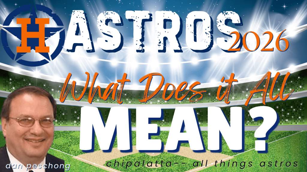 Astros’ 2026: What does anything&nbsp;mean?
